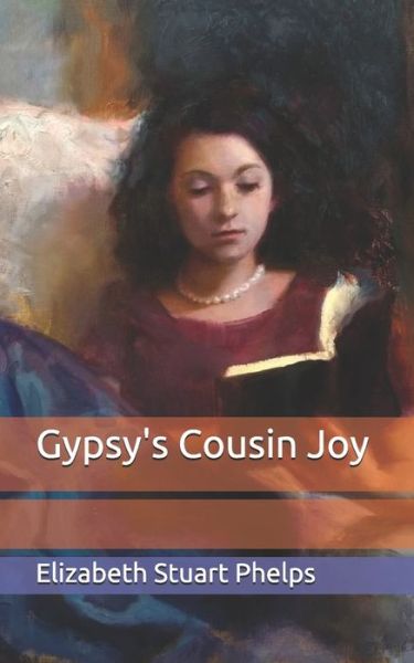 Cover for Elizabeth Stuart Phelps · Gypsy's Cousin Joy (Paperback Book) (2020)