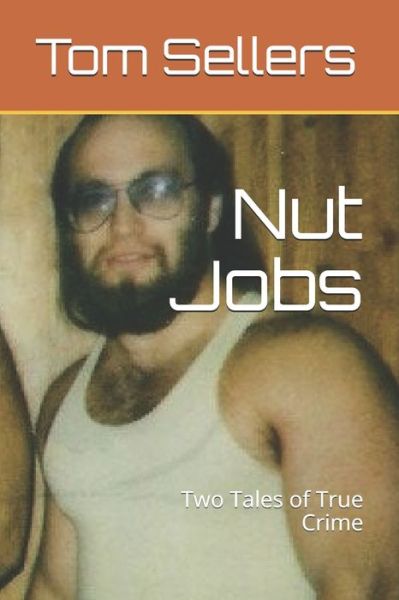 Cover for Tom Sellers · Nut Jobs (Paperback Book) (2020)