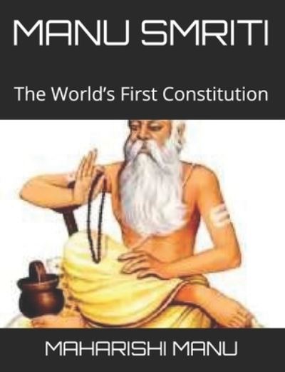 Cover for Mohan Kumar · Manu Smriti: The World's First Constitution - Ancient Indian Esoteric Science (Paperback Book) (2021)