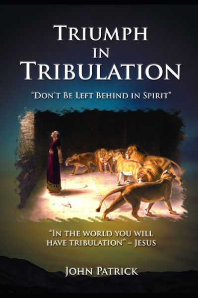 Cover for John Patrick · Triumph in Tribulation (Paperback Book) (2021)