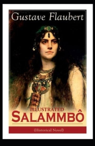 Cover for Gustave Flaubert · Salammbo Illustrated (Paperback Book) (2021)