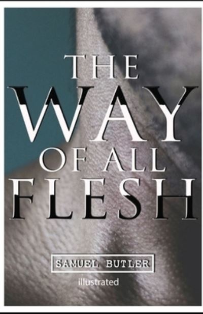 Cover for Samuel Butler · The Way of All Flesh illustrated (Paperback Book) (2021)