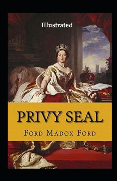 Cover for Ford Madox Ford · Privy Seal Illustrated (Paperback Bog) (2021)