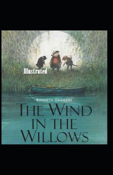 Cover for Kenneth Grahame · The Wind in the Willows Illustrated (Paperback Book) (2021)