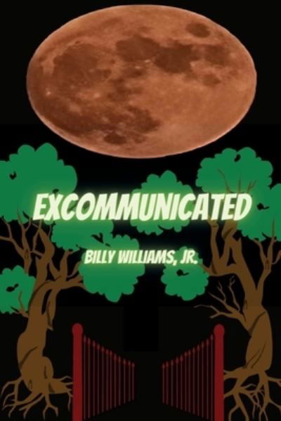 Cover for Williams, Billy, Jr · Excommunicated: A Bard's Tale (Paperback Bog) (2021)