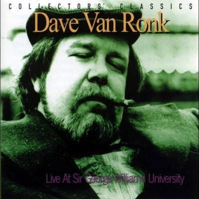Live At Sir George Williams University - Dave Van Ronk - Musique - JUSTIN TIME - 0068944913213 - 21 avril 2018