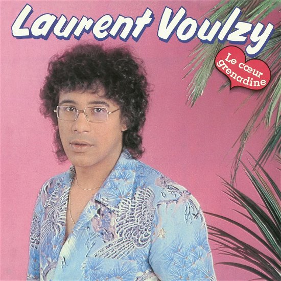Cover for Laurent Voulzy · Coeur Grenadine (LP) (2022)