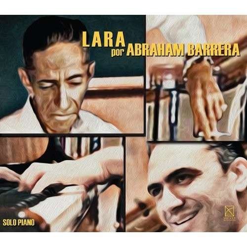 Cover for Lara / Barrera,abraham · Lara Por Abraham Barrera (CD) (2013)