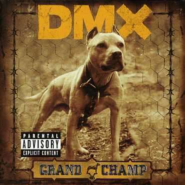 DMX - Grand Champ - Dmx - Muzyka - Moovies - 0602498610213 - 2024