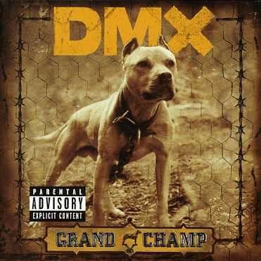 Grand Champ - Dmx - Musikk - ISLAND - 0602498610213 - 7. april 2015
