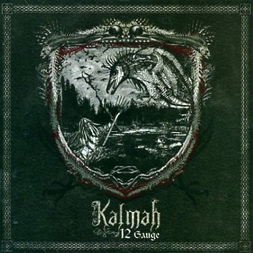 12 Gauge - Kalmah - Musik - METAL/HARD - 0602527307213 - 8 mars 2010