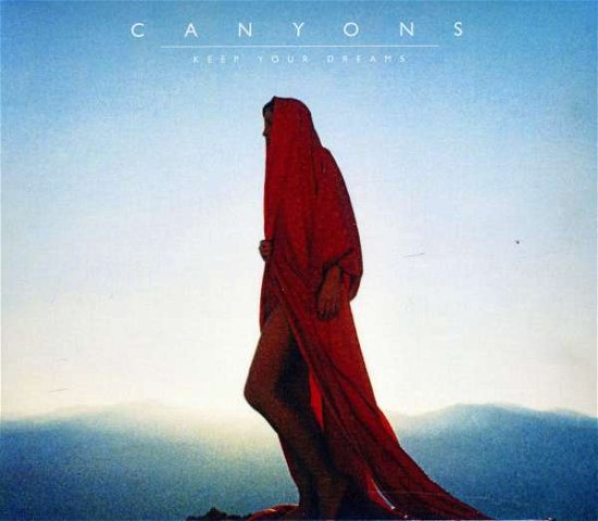 Cover for Canyons · Keep Your Dreams (CD)