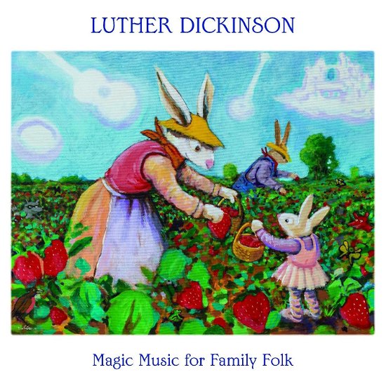 Magic Music For Family Folk - Luther Dickinson - Music - ANTONES REC - 0607396351213 - November 17, 2023