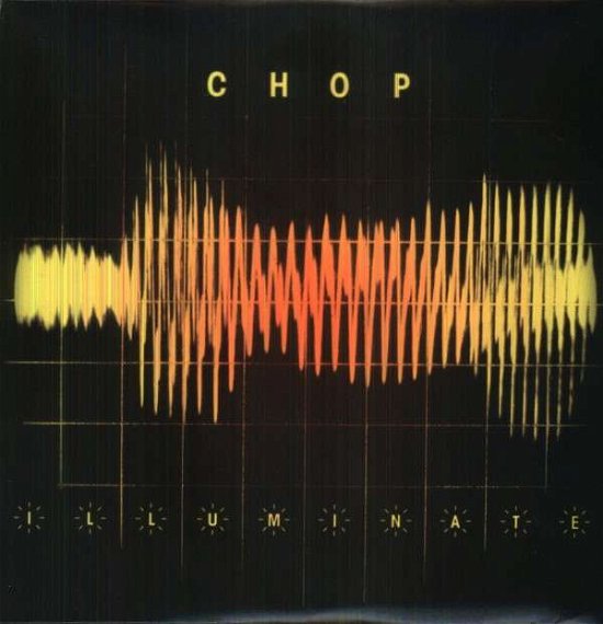 Cover for Chop · Illuminate (LP) (2013)