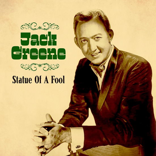 Cover for Jack Greene · Statue of a Fool (CD) (2024)