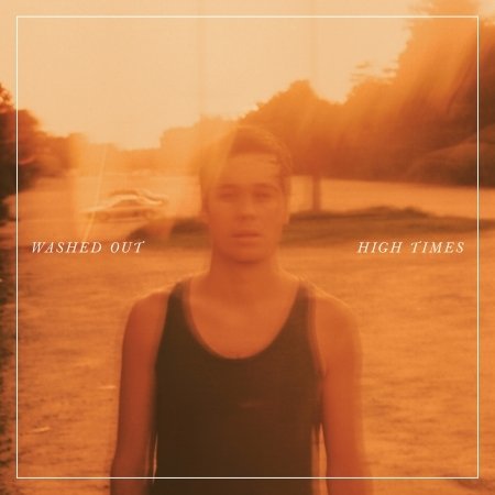 Cover for Washed out · High Times (LP) [Coloured edition] (2018)