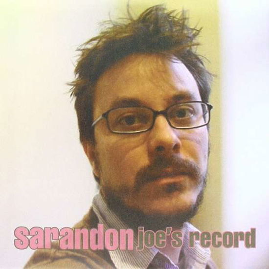 Cover for Sarandon · Joe's Record (7&quot;) [Coloured edition] (2007)