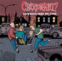Cover for Chixdiggit · Safeways Here We Come (LP) (2011)
