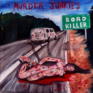 Cover for Murder Junkies · Road Killer (LP) (2011)