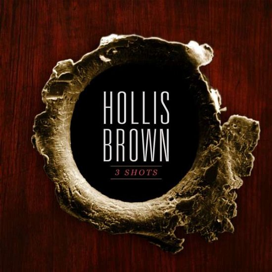 Cover for Hollis Brown · 3 Shots (LP) (2019)