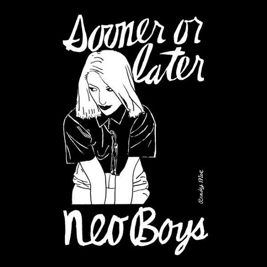 Cover for Neo Boys · Sooner Or Later (LP) (2013)