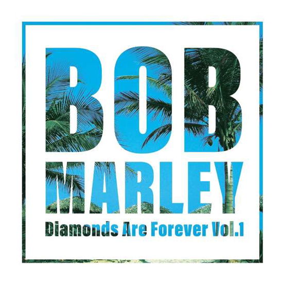 Diamonds Are Forever Vol.1 - Bob Marley - Musiikki - POP - 0803343218213 - perjantai 7. toukokuuta 2021