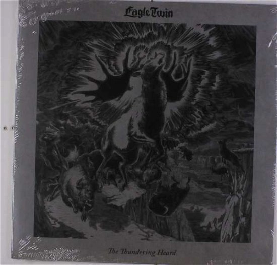 Cover for Eagle Twin · Thundering Heard (LP) (2018)
