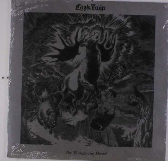 Eagle Twin · Thundering Heard (LP) (2018)