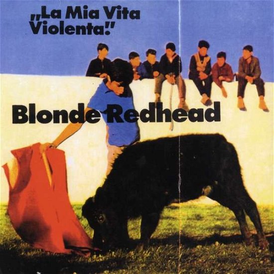 La Mia Vita Violenta - Blonde Redhead - Musik - NUMERO GROUP - 0825764190213 - September 9, 2022