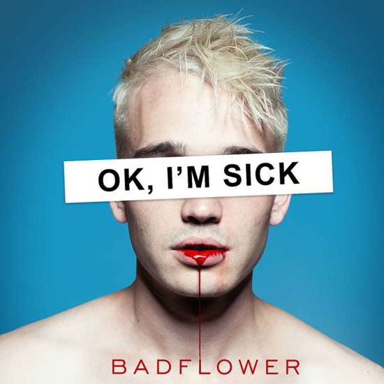 Ok I'm Sick - Badflower - Musiikki - ROCK - 0843930038213 - perjantai 1. maaliskuuta 2019