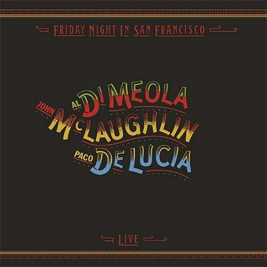 Friday Night In San Francisco - Mclaughlin / Meola / Lucia - Música - IMPEX - 0856276002213 - 28 de octubre de 2022