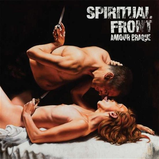Amour Braque-hq / Gatefold- - Spiritual Front - Music - PROPHECY - 0884388308213 - March 22, 2018