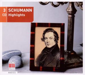 Schumann Highlights - Robert Schumann - Music - BERLIN CLASSICS - 0885470000213 - February 19, 2010