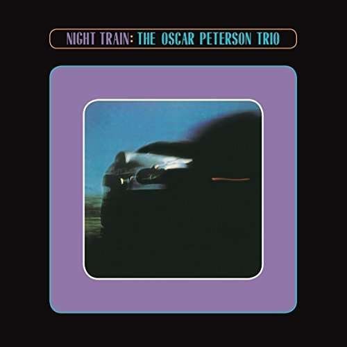 Cover for Oscar Trio Peterson · Night Train (180g Hq Vinyl) (LP) (2016)
