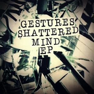 Cover for Gestures · Shattered Mind (7&quot;) (2017)