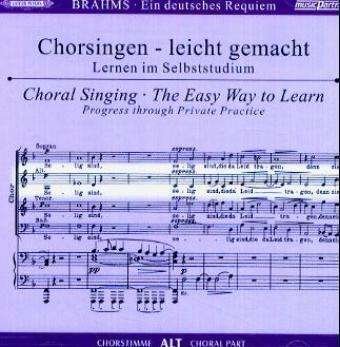 Cover for Johannes Brahms (1833-1897) · Chorsingen leicht gemacht - Johannes Brahms: Ein Deutsches Requiem op.45 (Alt) (CD) (2023)