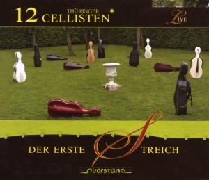 Cover for Die 12 Thuringer Cellisten / Various · Der Erste Streich (CD) (2007)