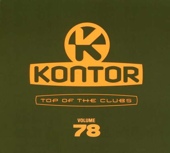 Kontor Top of the Clubs Vol.78 - V/A - Musiikki - KONTOR - 4250117693213 - perjantai 13. huhtikuuta 2018