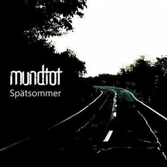 Cover for Mundtot · Spatsommer (CD) (2012)