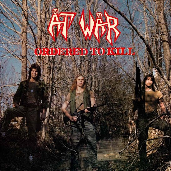 Cover for At War · Ordered to Kill (CD) (2016)