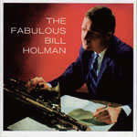 The Fabulous Bill Holman +2 - Bill Holman - Muzyka - 5OCTAVE - 4526180358213 - 24 października 2015