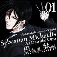 Black Butler 2 Character Song 01 Sebastian Michaelis by Daisuke Ono - Ono Daisuke - Muzyka - ANIPLEX CORPORATION - 4534530037213 - 25 sierpnia 2010