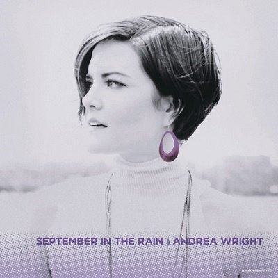 Andrea Wright · September In The Rain (LP) [Japan Import edition] (2021)