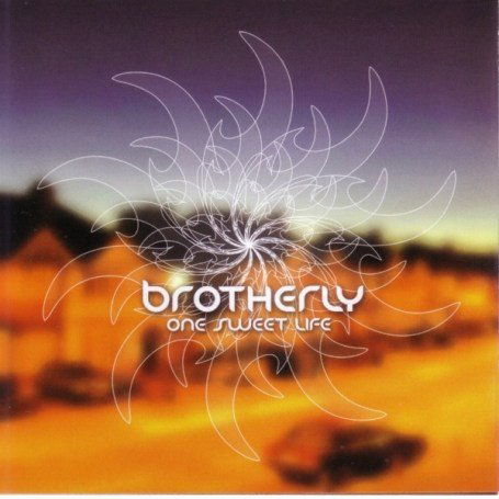 Cover for Brotherly · One Sweet Life (CD) (2009)