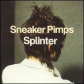 Cover for Sneaker Pimps · Splinter (LP) [Reissue edition] (2017)