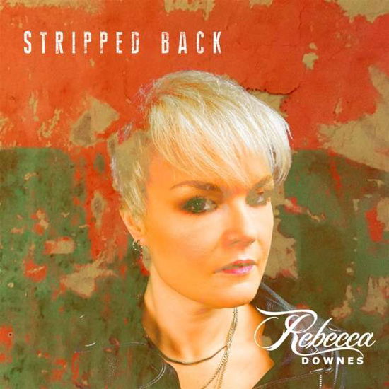 Stripped Back - Rebecca Downes - Musique - MAD HAT - 5029385862213 - 9 avril 2021