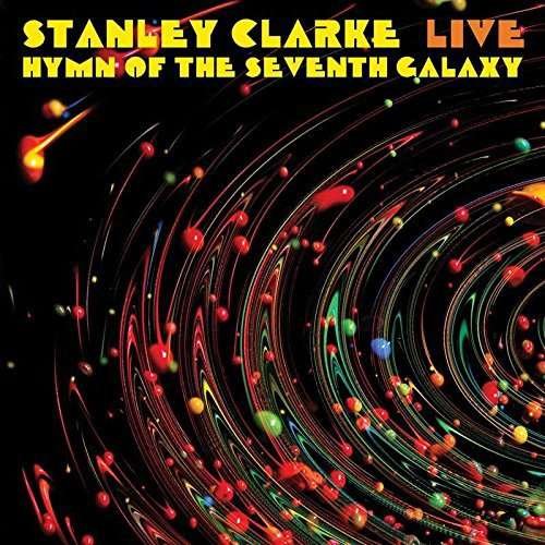 Cover for Stanley Clarke · Live..hymn of the 7th Galaxy (Fm) (CD) (2017)
