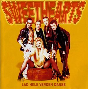 Lad Hele Verden Danse - Sweethearts - Musik - CMC RECORDS INTERNATIONAL - 5703480441213 - 25. marts 1998