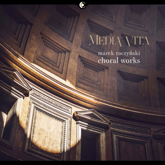 Cover for Raczynski / Poznan Chamber Choir · Media Vita (CD) (2019)