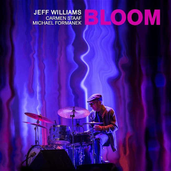Bloom - Jeff Williams - Música - WHIRLWIND RECORDINGS - 7061116060213 - 3 de maio de 2019